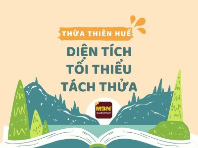 Diện tích tối thiểu được tách thửa tại tỉnh Thừa Thiên Huế