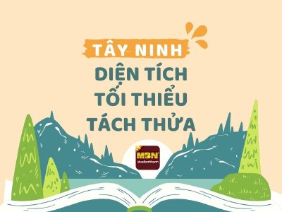 Diện tích tối thiểu được tách thửa tại tỉnh Tây Ninh