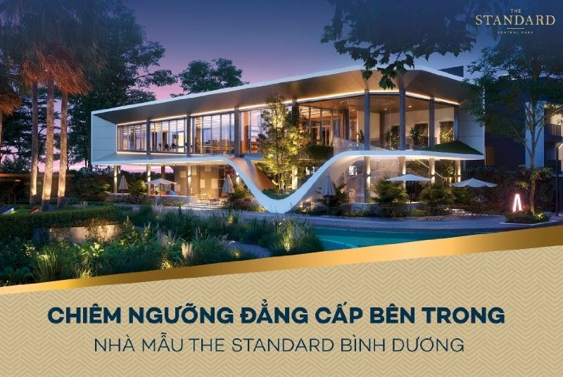 Dự án The Standard đẳng cấp Resort tại Bình Dương